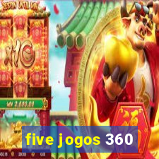 five jogos 360